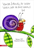 Von der Schnecke, die wissen wollte, wer ihr Haus gek