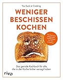 Weniger beschissen kochen: Das geniale Kochbuch für alle, die in der Küche bisher versagt haben. Das Buch zum erfolgreichen YouTube-Kanal »You Suck at Cooking«