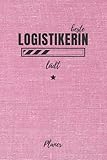 beste Logistikerin lädt Planer: inkl. Kalender 2021/2022 für die Ausbildung o. Weiterbildung | Perfekt für Frauen/Mädchen, die in der Logistik tätig sind | Ausbildungsbeginn Geschenk