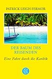 Der Baum des Reisenden: Eine Fahrt durch die Karibik