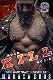 Road Kill MC Series Book Bundle 1-6 ( A Biker Club Dark Suspenseful Romance Thriller ) (English Edition)