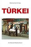 Türkei. Umwelt, Alltag, Architektur und R