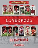 Liverpool Scrapbook: A Backpass Through History