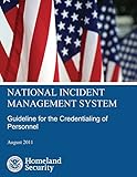 National Incident Management System: Guideline for the Credentialing