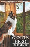 GENTLE HERO (Kane the Collie, Band 2)