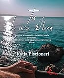 Tu, la mia Itaca (I contemporanei di Keyfenix) (Italian Edition)