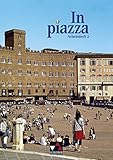 In piazza B / In piazza A/B AH 2: Unterrichtswerk für Italienisch in zwei Bänden (Sekundarstufe II): Unterrichtswerk für Italienisch im G8 ... in zwei Bänden (Sekundarstufe II))