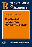 Handbuch der italienischen Sprachwissenschaft (Grundlagen der Romanistik (GrR), Band 16)