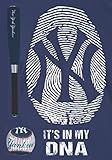 IT'S IN MY DNA: New York Yankees Notebook I New York Yankees Journal I Baseball J