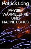 Physik- Wärmelehre und Mag