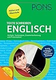 PONS Texte schreiben Englisch: Aufsatz, Textanalyse, Zusammenfassung, Präsentation für Oberstufe und Ab