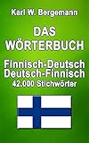 Das Wörterbuch Finnisch-Deutsch / Deutsch-Finnisch: 42.000 Stichwörter (Wörterbücher)