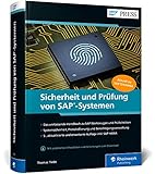 Sicherheit und Prüfung von SAP-Systemen: SAP-S/4HANA-Landschaften prüfen und absichern – Ausgabe 2021 (SAP PRESS)