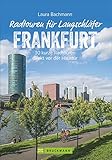 Die schönsten Radtouren für Langschläfer rund um Frankfurt (Main). 30 kurze Radtouren direkt vor der Haustür. Fahrrad-Ausflüge für Langschläfer und F