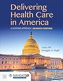 Delivering Health Care in America: A Systems App