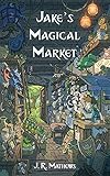 Jake's Magical Market (English Edition)
