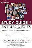 Study Guide for Entries and Exits: Visits to 16 Trading Rooms (Wiley Trading)