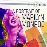 Music & Highlights: A Portrait of Marilyn M