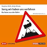 Sorry, wir haben uns verfahren: Kurioses aus der B