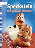 Speckstein: Lustige Ideen fü