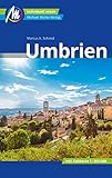 Umbrien Reiseführer Michael Müller Verlag: Individuell reisen mit vielen praktischen Tipps (MM-Reisen)