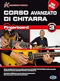 Fingerboard Vol. 3: Corso Avanzato Di Chitarra (Versione Vow