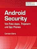 Android Security: Von Fake-Apps, Trojanern und Spy Phones (shortcuts 114)