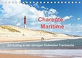 Charente-Maritime Ein Ausflug in den sonnigen Südwesten Frankreichs (Tischkalender 2022 DIN A5 quer) [Calendar] Benoît, Etienne [Calendar] Benoît, E