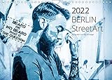 Berlin StreetArt 2022 (Wandkalender 2022 DIN A4 quer)