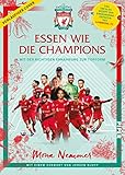 Essen wie die Champions: Mit der richtigen Ernährung zur Topform | Mit einem Vorwort von Jürgen Klopp