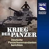 Krieg der Panzer: Deutsche Panzer-Kommandanten b