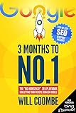 3 Months to No.1: The 2021 'No-Nonsense' SEO Playbook for Getting Your Website Found on Google (English Edition)