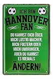 Blechschilder Ich bin Hannover Fan - Metallschild - Fans Ultras Anhänger - Deko Schild Artikel Zubehör - Haustür Eingang Garage Kinderzimmer Club Kneipe Bar Küche - Souvenir Geschenk Idee - 20x30