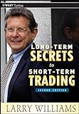 Long-Term Secrets to Short-Term Trading (Wiley Trading, Band 499)