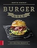 Burger Gold: Die besten Rezep