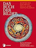 Das Buch der Bilder: Schätze aus dem Archiv des C. G. Jung-Instituts Zü