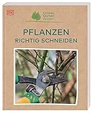 Grünes Gartenwissen. Pflanzen richtig
