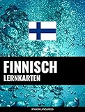 Finnisch Lernkarten: 800 wichtige Finnisch-Deutsch und Deutsch-Finnisch F