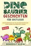 Dinosaurier Geschichten für Erstleser: Dinosaurier Buch mit tollen Geschichten zum Lesen lernen für Kinder ab 5 Jahren - ideal für die Vor- und G