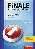 Finale - Prüfungstraining Abitur Bayern: Abiturhilfe Deutsch 2016