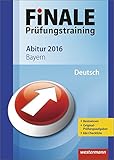 Finale - Prüfungstraining Abitur Bayern: Abiturhilfe Deutsch 2016