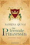 Die fremde Prinzessin: Ein Geraldines-Roman 4 - Historischer R