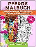 Pferde Malbuch: Das große Malbuch für Erwachsene, Mädchen und Pferdeliebhaber! - Ausmalen und Entspannen - A4 Malblock einseitig bedruckt von Creative Arts Malbücher!