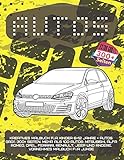 Kreatives Malbuch für Kinder 6-12 Jahre - Autos. Groß 300+ Seiten. Mehr als 100 Autos: Mitsubishi, Alfa Romeo, Opel, Ferrari, Renault, Jeep und ... junge (Kreatives Malbuch für Männer, Band 1)
