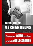 Ein neues Auto kaufen und viel Geld sparen: Techniken des V