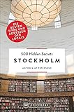 Bruckmann Reiseführer: 500 Hidden Secrets Stockholm. Die besten Tipps und Adressen der Locals. Ein Reiseführer mit garantiert den besten Geheimtipp
