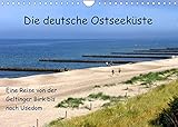 Die deutsche Ostseeküste - Eine Reise von der Geltinger Birk bis nach Usedom (Wandkalender 2022 DIN A4 quer)