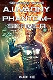 Schwarze Sonne (Phantom-Server Buch 3 LitRPG-Serie)