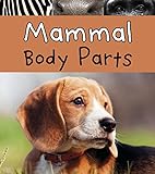 Mammal Body Parts (Animal Body Parts) (English Edition)