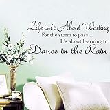 Wandtattoo, Alphabet, Zitat 'Life Isn T About Waiting', 'Tanzen im Regen'